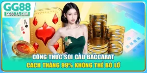 Công Thức Soi Cầu Baccarat - Cách Thắng 99% Không Thể Bỏ Lỡ